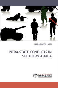 Intra-State Conflicts In Southern Africa Intra-State Conflicts In Southern Africa