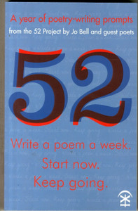 52: Write A Poem A Week. Start Now. Keep Going