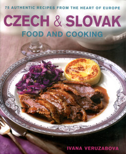 Czech And Slovak Food And Cooking Czech And Slovak Food And Cooking