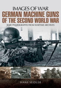 German Machine Guns Of The Second World War German Machine Guns Of The Second World War