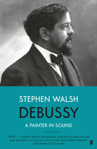 Debussy: A Painter In Sound