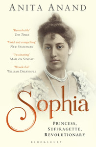 Sophia: Princess, Suffragette, Revolutionary