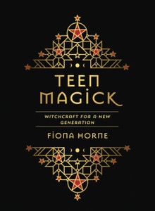 Teen Magick: Witchcraft For A New Generation
