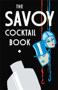 The Savoy Cocktail Book - 9781472114242