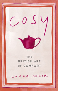 Cosy: The British Art Of Comfort Cosy: The British Art Of Comfort