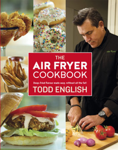 The Air Fryer Cookbook: Deep-Fried Flavour Made Easy, Without All The Fat!