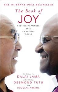 The Book Of Joy. The Sunday Times Bestseller The Book Of Joy. The Sunday Times Bestseller