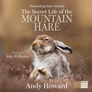 The Secret Life Of The Mountain Hare