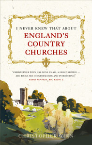 I Never Knew That About England'S Country Churches I Never Knew That About England'S Country Churches