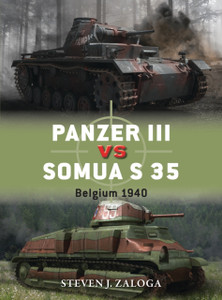 Panzer Iii Vs Somua S 35: Belgium 1940 Panzer Iii Vs Somua S 35: Belgium 1940