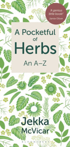 A Pocketful Of Herbs: An A-Z A Pocketful Of Herbs: An A-Z