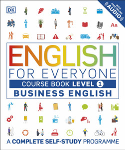 English For Everyone Business English Course Book Level 1: A Complete Self-Study Programme