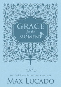 Grace For The Moment Volume I, Blue Leathersoft: Inspirational Thoughts For Each Day Of The Year