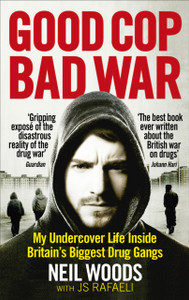 Good Cop, Bad War Good Cop, Bad War