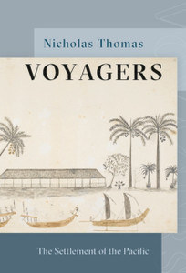 Voyagers: The Settlement Of The Pacific - 9781803284637 Voyagers: The Settlement Of The Pacific - 9781803284637