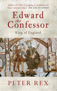 Edward The Confessor: King Of England Edward The Confessor: King Of England