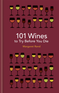 101 Wines To Try Before You Die 101 Wines To Try Before You Die