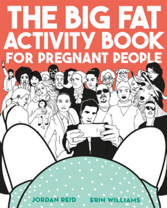 The Big Fat Activity Book For Pregnant People