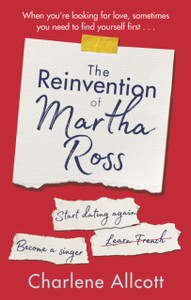 The Reinvention Of Martha Ross The Reinvention Of Martha Ross
