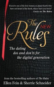 The New Rules: The Dating Dos And Don'Ts For The Digital Generation From The Bestselling Authors Of The Rules