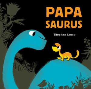 Papasaurus - 9781452144252 Papasaurus - 9781452144252