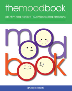 The Mood Book: Identify and explore 100 moods and emotions