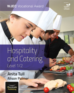 Wjec Vocational Award Hospitality And Catering Level 1/2: Student Book Wjec Vocational Award Hospitality And Catering Level 1/2: Student Book