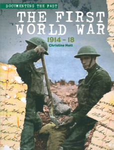 The First World War: 1914-1918 The First World War: 1914-1918