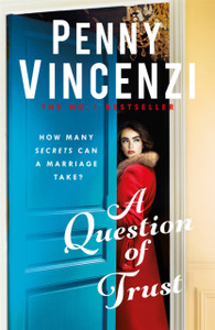 A Question of Trust: A stunning, epic novel of love, marriage, desire - and forgiveness