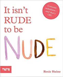 It Isn'T Rude To Be Nude - 9781849767002 It Isn'T Rude To Be Nude - 9781849767002