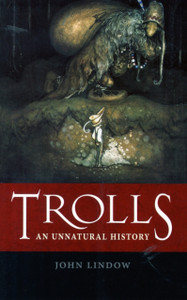 Trolls: An Unnatural History Trolls: An Unnatural History