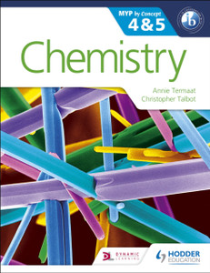Chemistry For The Ib Myp 4 & 5: By Concept Chemistry For The Ib Myp 4 & 5: By Concept