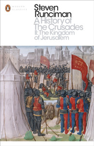 A History Of The Crusades Ii: The Kingdom Of Jerusalem And The Frankish East 1100-1187 A History Of The Crusades Ii: The Kingdom Of Jerusalem And The Frankish East 1100-1187