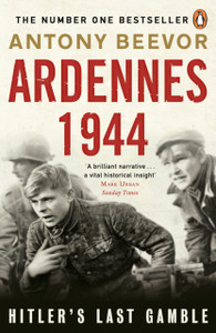 Ardennes 1944: Hitler'S Last Gamble Ardennes 1944: Hitler'S Last Gamble