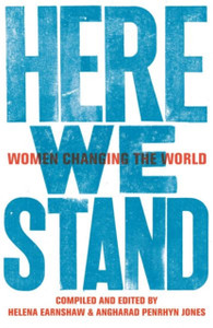 Here We Stand: Women Changing the World