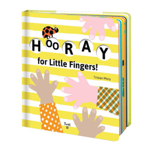 Hooray For Little Fingers! Hooray For Little Fingers!