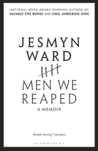 Men We Reaped: A Memoir - 9781408898727 Men We Reaped: A Memoir - 9781408898727