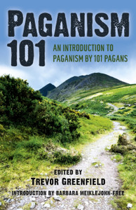 Paganism 101 - An Introduction To Paganism By 101 Pagans Paganism 101 - An Introduction To Paganism By 101 Pagans