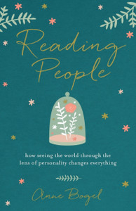 Reading People: How Seeing The World Through The Lens Of Personality Changes Everything Reading People: How Seeing The World Through The Lens Of Personality Changes Everything