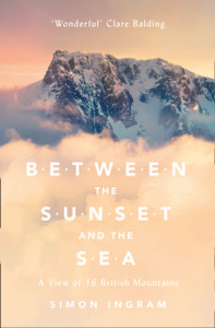 Between The Sunset And The Sea: A View Of 16 British Mountains Between The Sunset And The Sea: A View Of 16 British Mountains