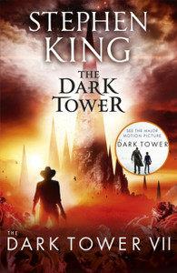 The Dark Tower Vii: The Dark Tower: (Volume 7) The Dark Tower Vii: The Dark Tower: (Volume 7)