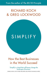 Simplify: How The Best Businesses In The World Succeed
