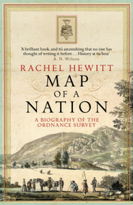 Map Of A Nation: A Biography Of The Ordnance Survey
