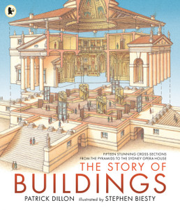 The Story Of Buildings: Fifteen Stunning Cross-Sections From The Pyramids To The Sydney Opera House The Story Of Buildings: Fifteen Stunning Cross-Sections From The Pyramids To The Sydney Opera House