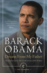 Dreams From My Father: A Story Of Race And Inheritance Dreams From My Father: A Story Of Race And Inheritance