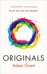Originals: How Non-Conformists Change The World - 9780753548080