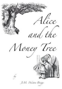 Alice And The Money Tree Alice And The Money Tree