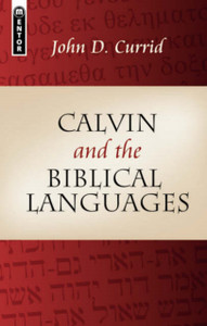 Calvin And The Biblical Languages