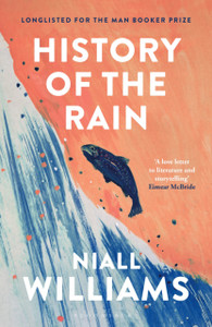 History of the Rain: By the author of Four Letters of Love, now a major film starring Helena Bonham Carter and Pierce Brosnan