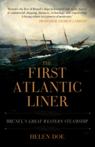 The First Atlantic Liner: Brunel'S Great Western Steamship - 9781445694467